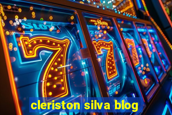 cleriston silva blog